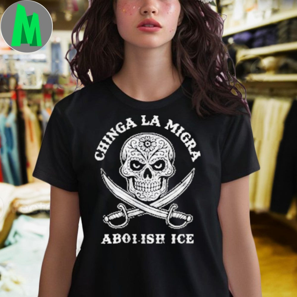 Design Chinga La Migra Fuck Ice Shirt