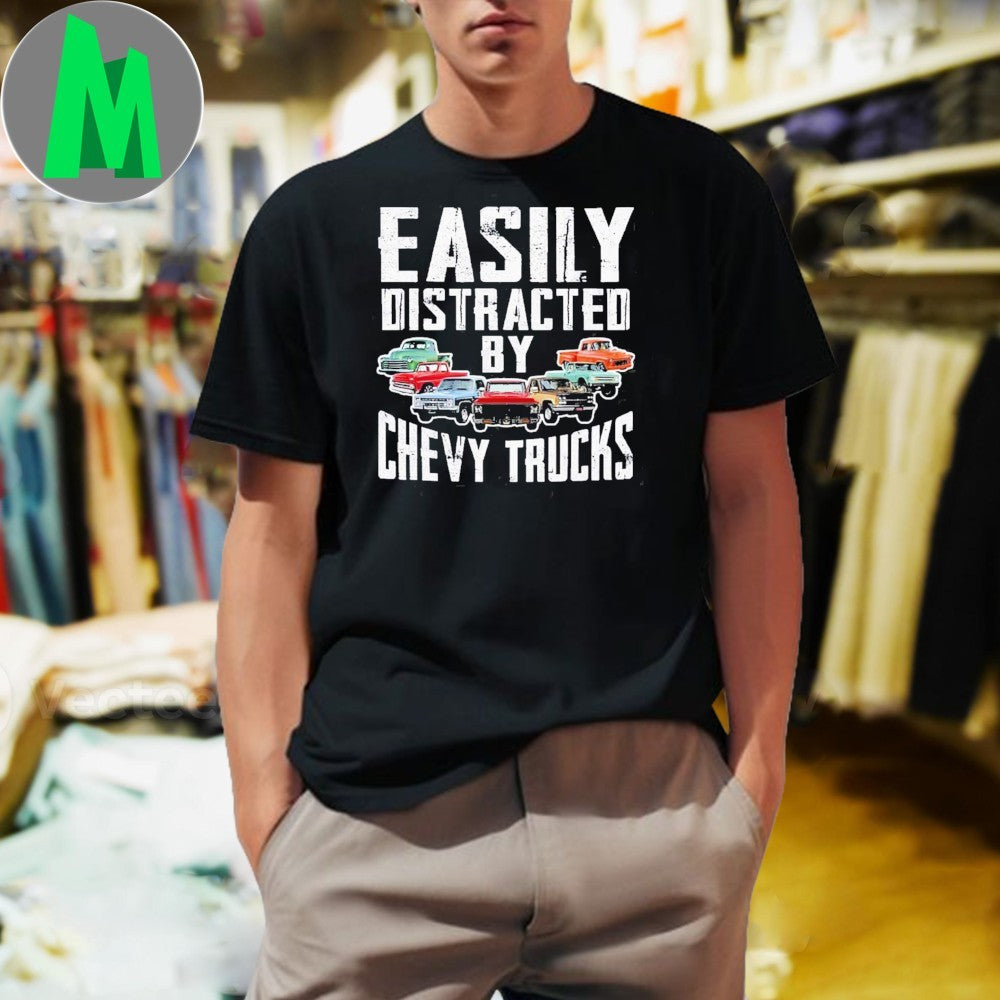 Design Easily Distracted By Chevy Trucks Shirt
