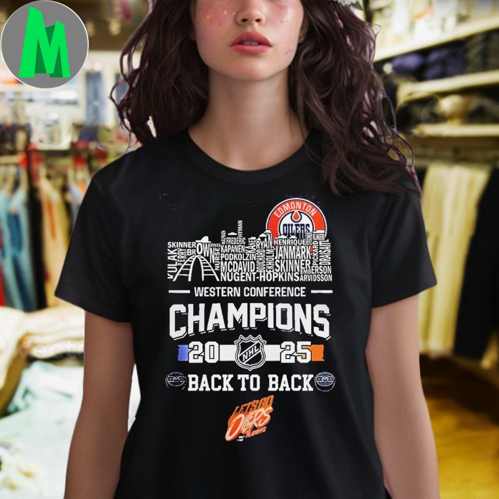 Design Edmonton Oilers 2025 Western Conference Champions Back To Back NHL Hockey Player Names Fan Graphic Tee Shirt