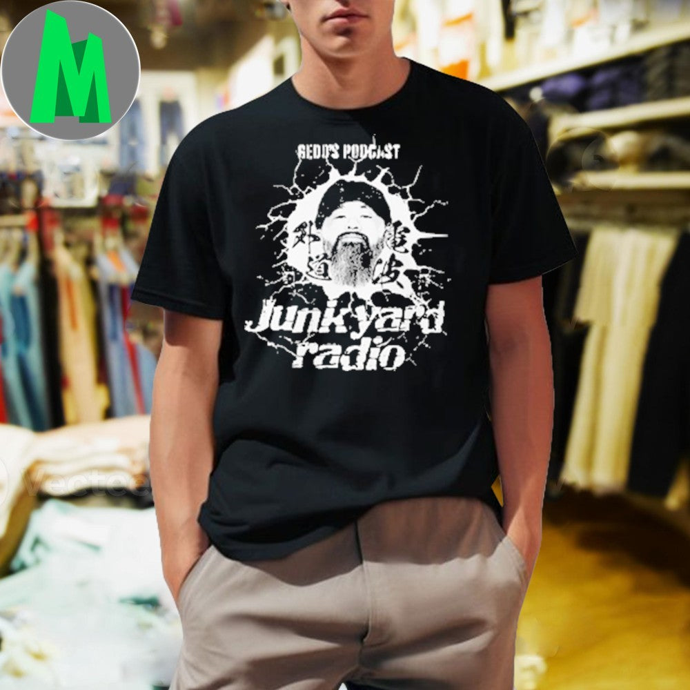 Design Gedo’s Podcast Junkyard Radio Graphic T-Shirt