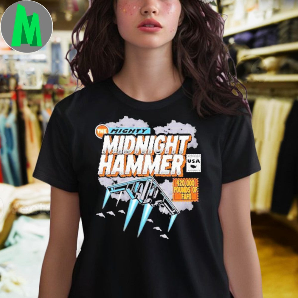 Design The Mighty Midnight Hammer B-2 Bomber FAFO T-Shirt