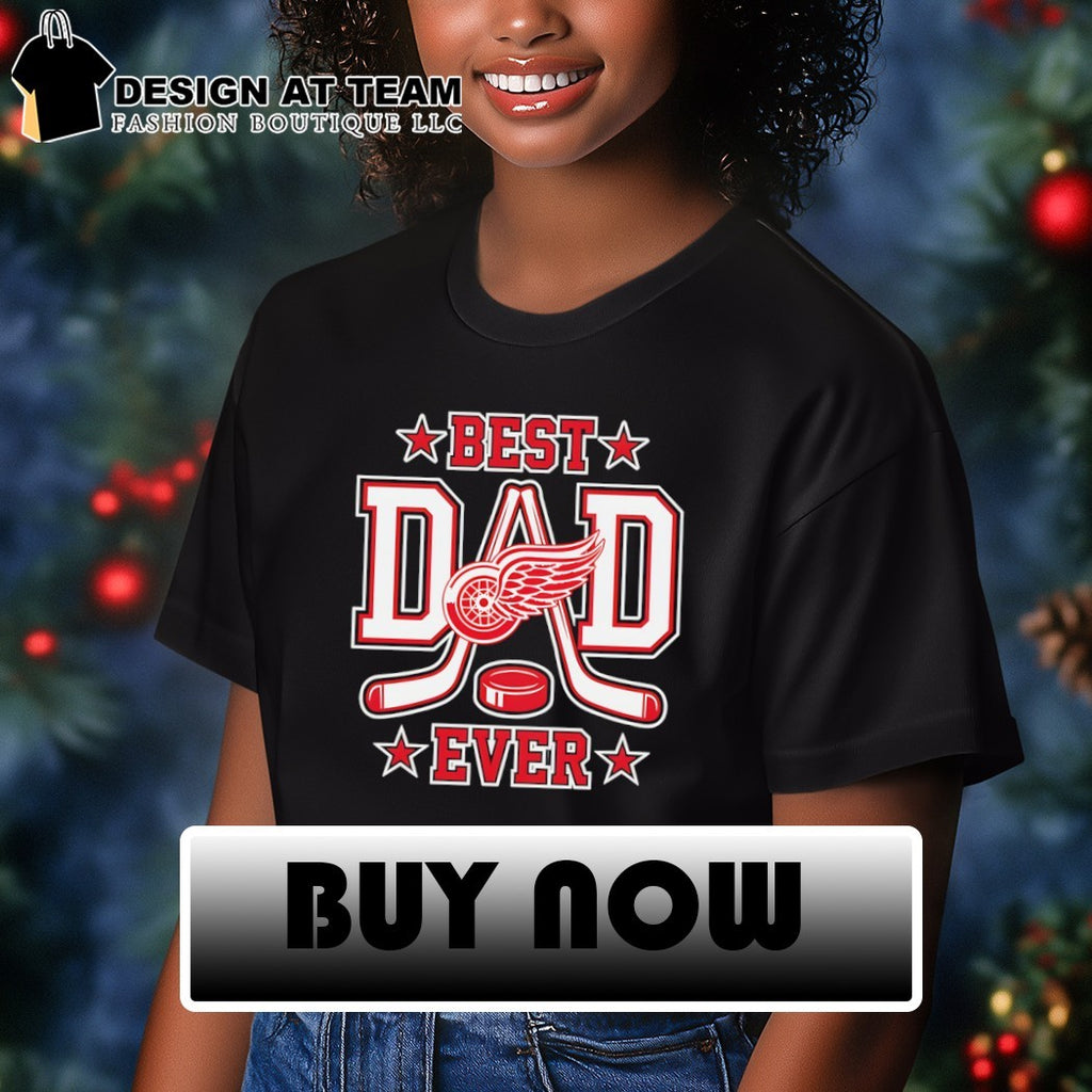 Detroit Red Wings Hockey Best Dad Ever 2026 shirt
