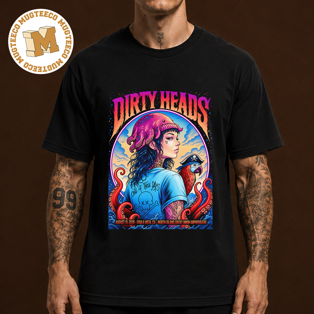 Dirty Heads Chula Vista CA 2026 Event Poster At North Island Credit Union Amphitheatre On August 19 2026 Unisex T Shirt