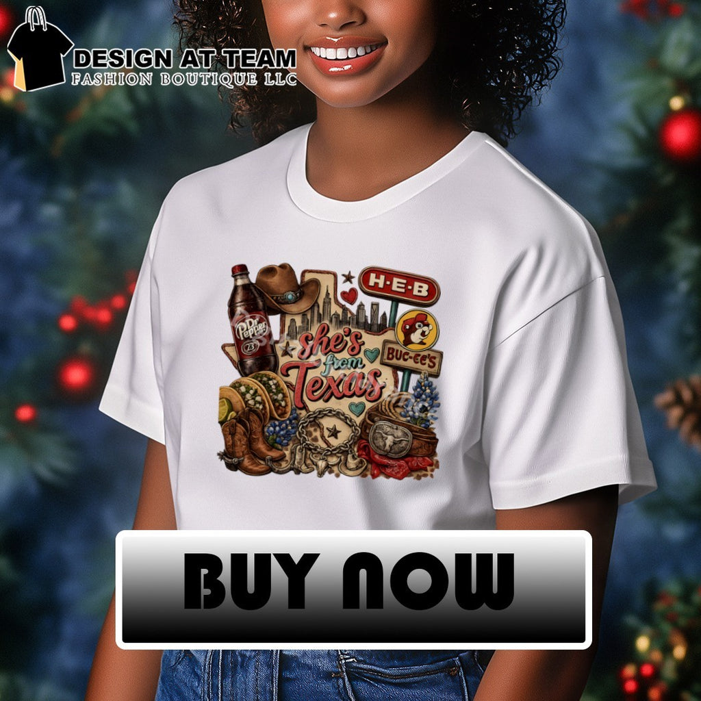 Dr Pepper Tacos H E B Buc-ee’s Boots Texas state she’s from Texas longhorn shirt