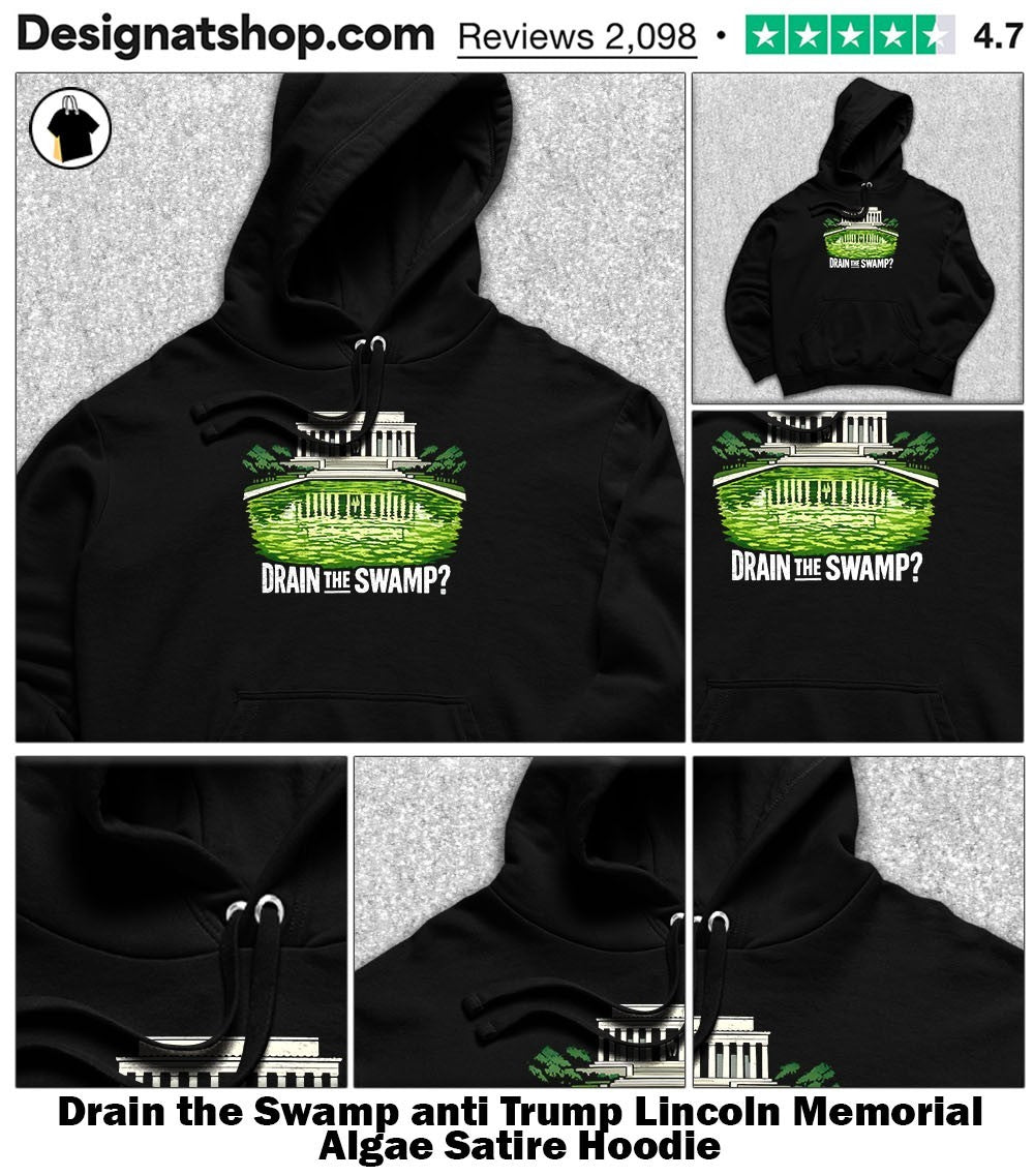 Drain the Swamp anti Trump Lincoln Memorial Algae Satire shirt