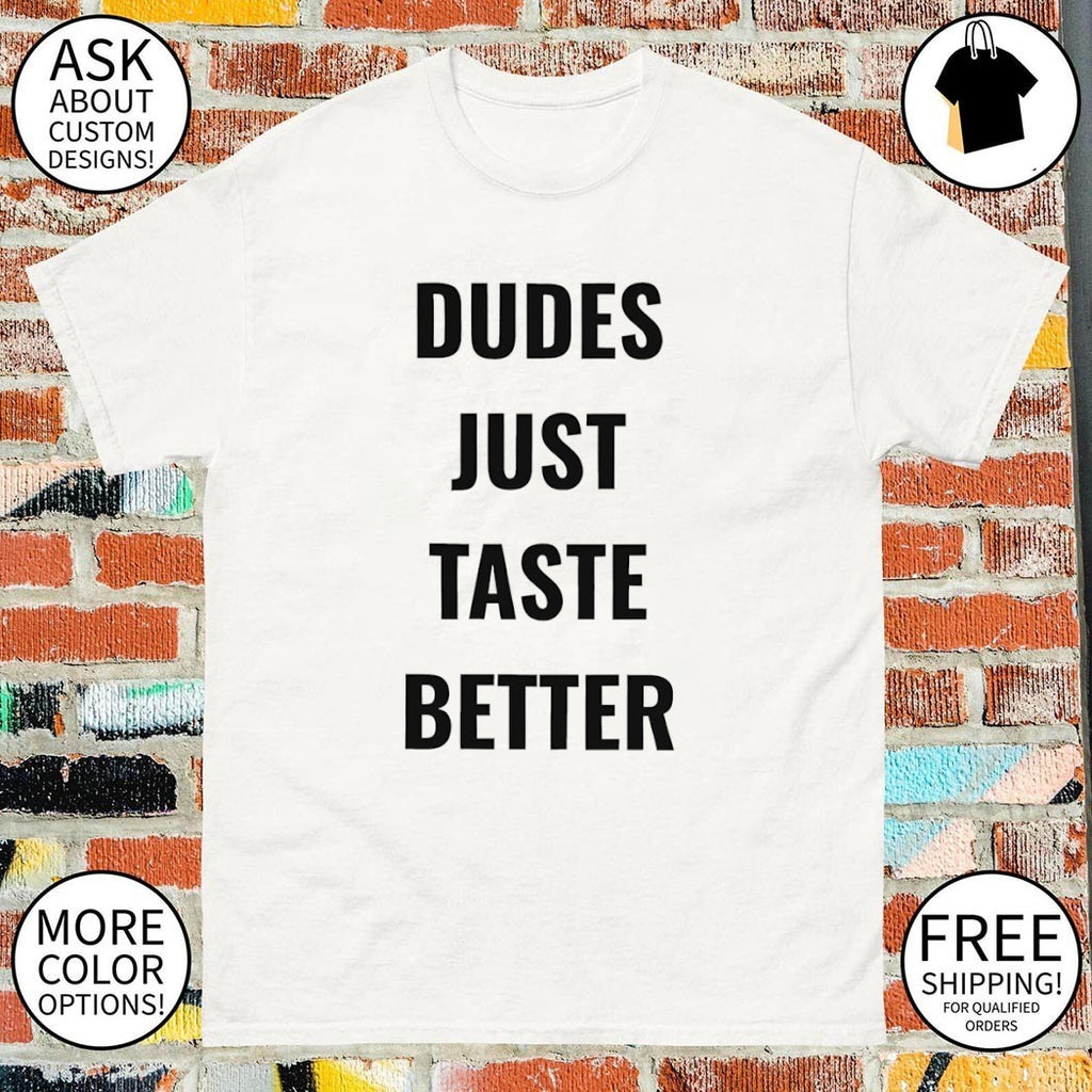 Dudes Just Taste Better Gay Pride Month 2026 shirt