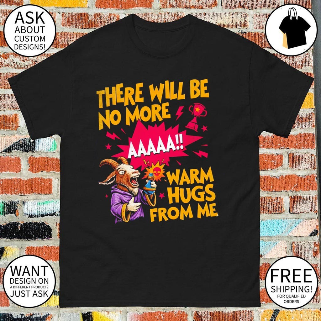 Dungeon Crawler Carl Goat There Will Be No More Warm Hugs From Me 2026 shirt