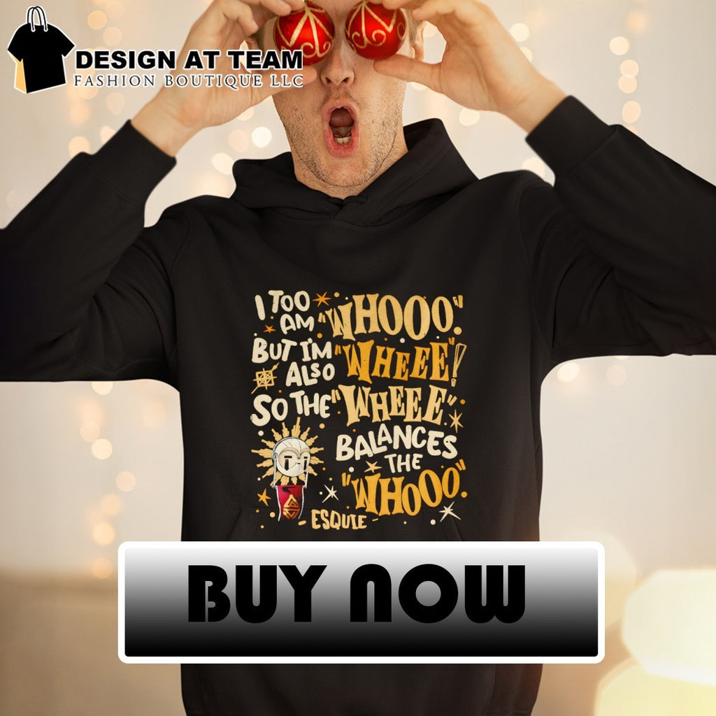 Esquie I too am whooo but I’m also wheee so the balances shirt