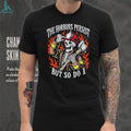 Firefighter Skeleton The Horrors Persist But So Do I Vintage Shirt