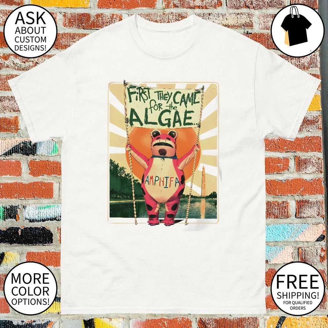 First They Came For The Algae Frog Amphifa Frog Mascot shirt