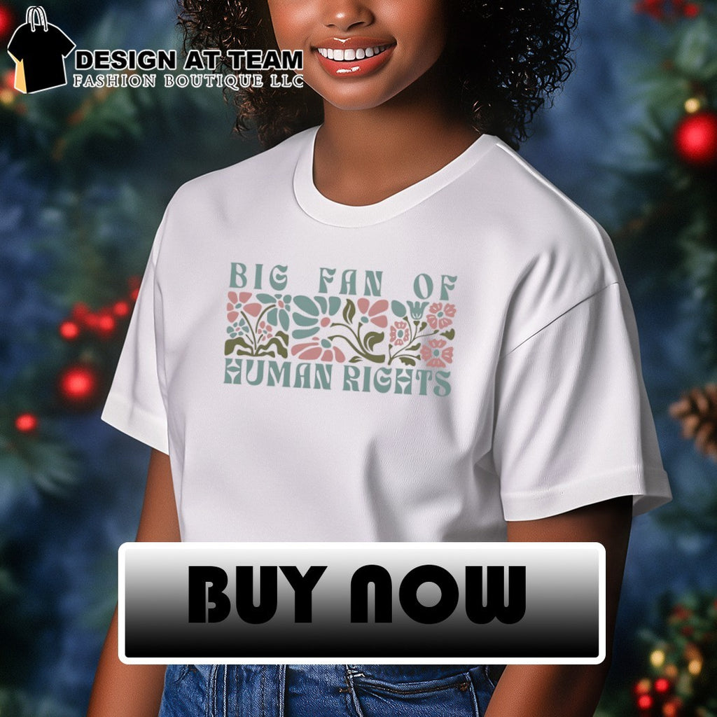 Floral Big Fan of Human Rights vintage shirt