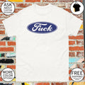 Fuck Ford Logo Script shirt