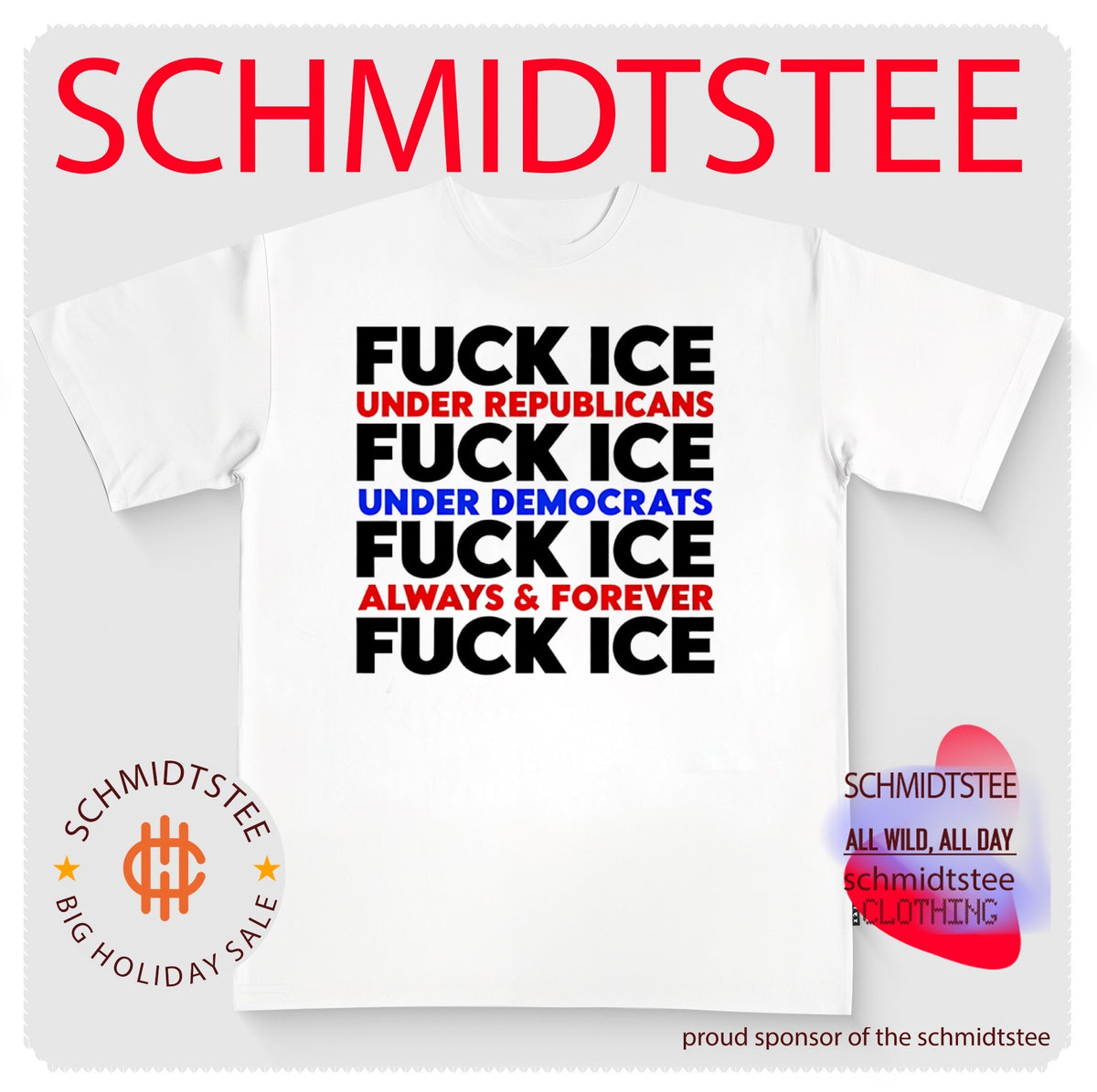 Fuck ice under republicans under democrats always and forever shirt