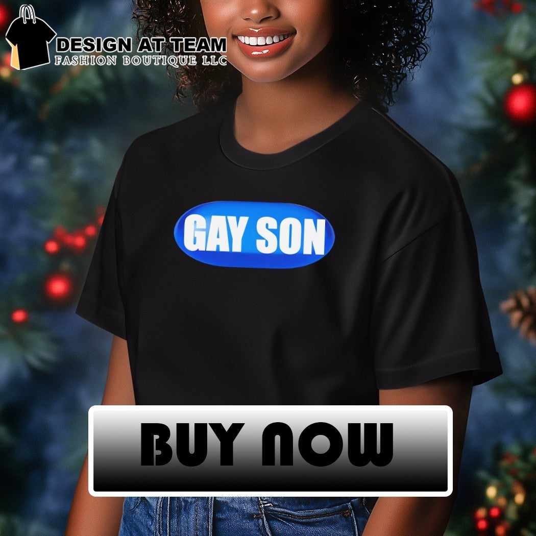 Gay son pill shirt