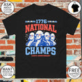 George Washington 1776 National Champs Founding Fathers 250th Anniversary 4th of July shirt
