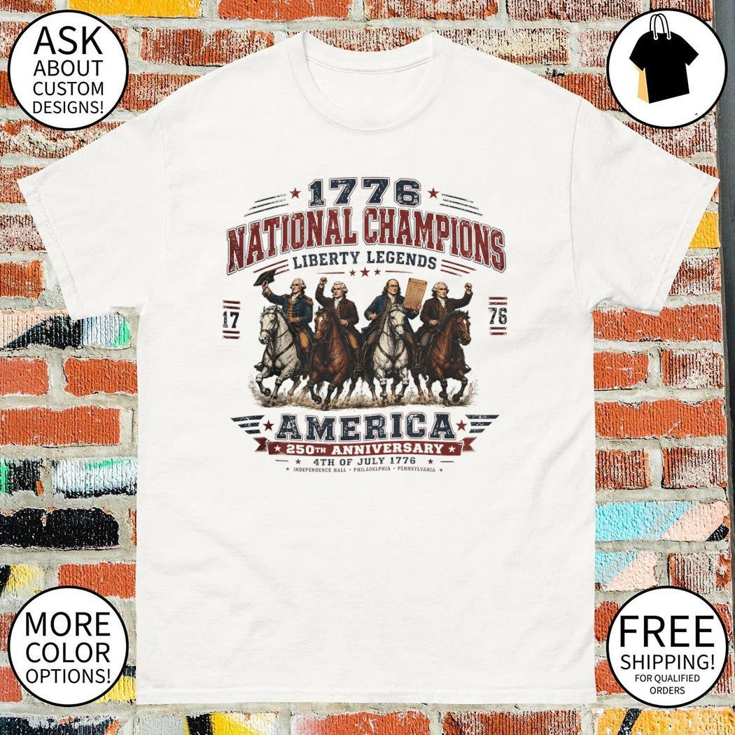 George Washington Benjamin Franklin Thomas Jefferson John Adams National Champions Liberty Legends shirt