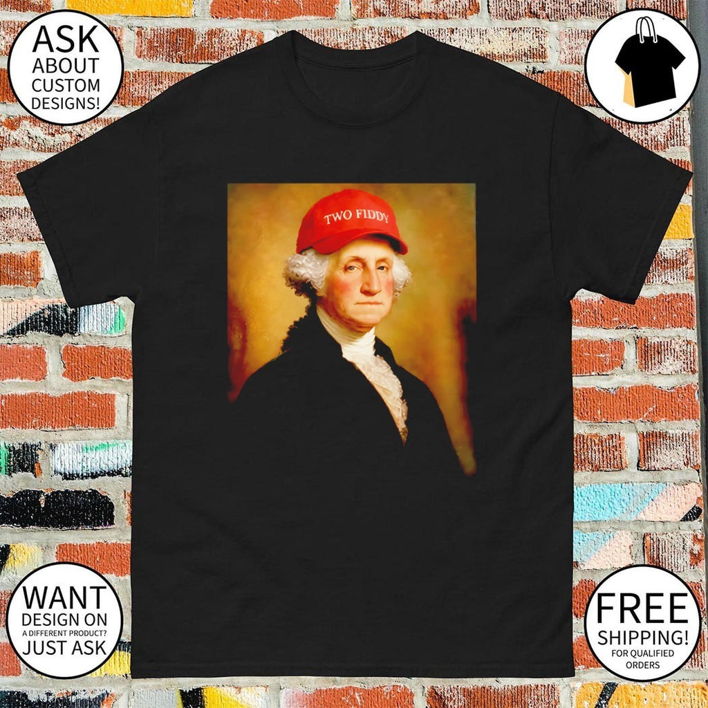 George Washington Two Fiddy red hat 250th Anniversary 4th of July Patriotic 2026 shirt