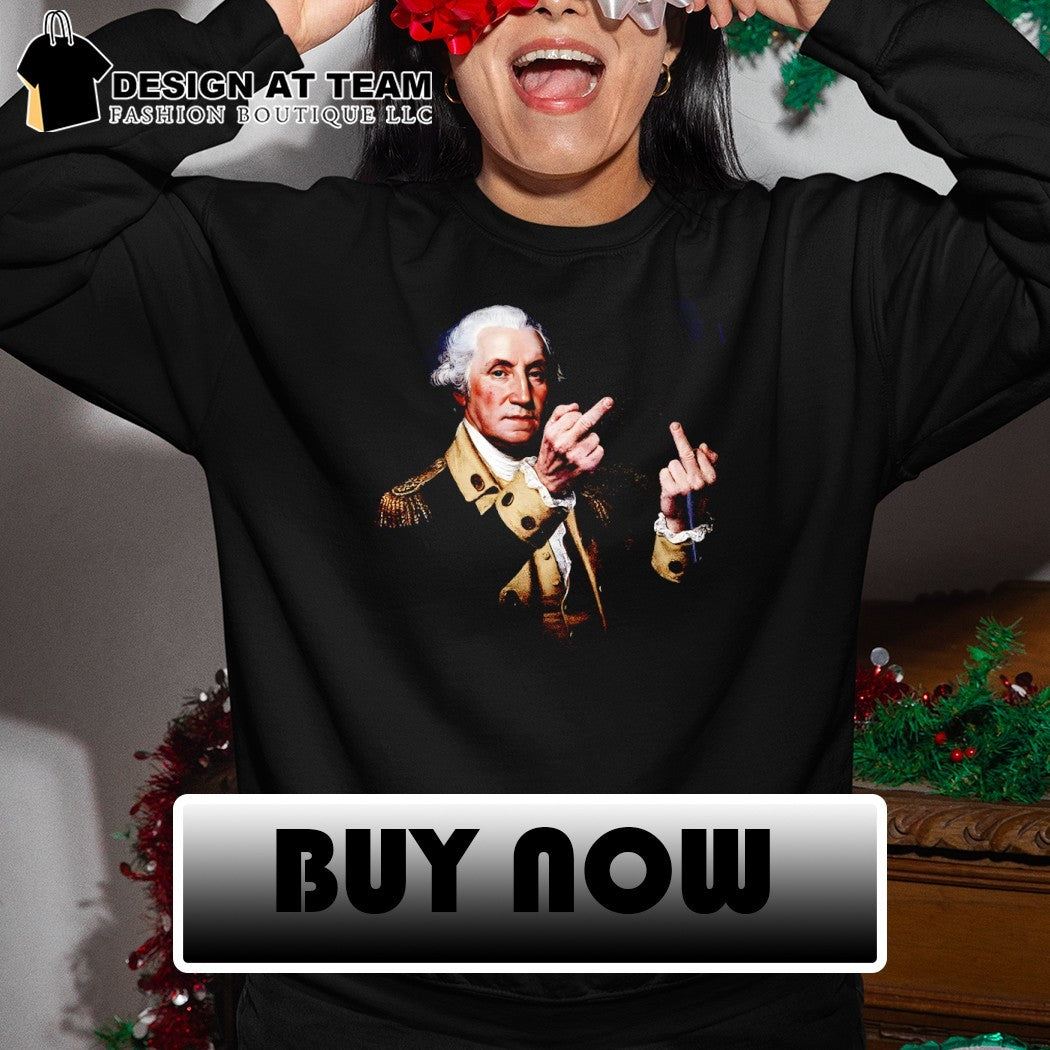 George Washington middle finger USA America 4th of July shirt
