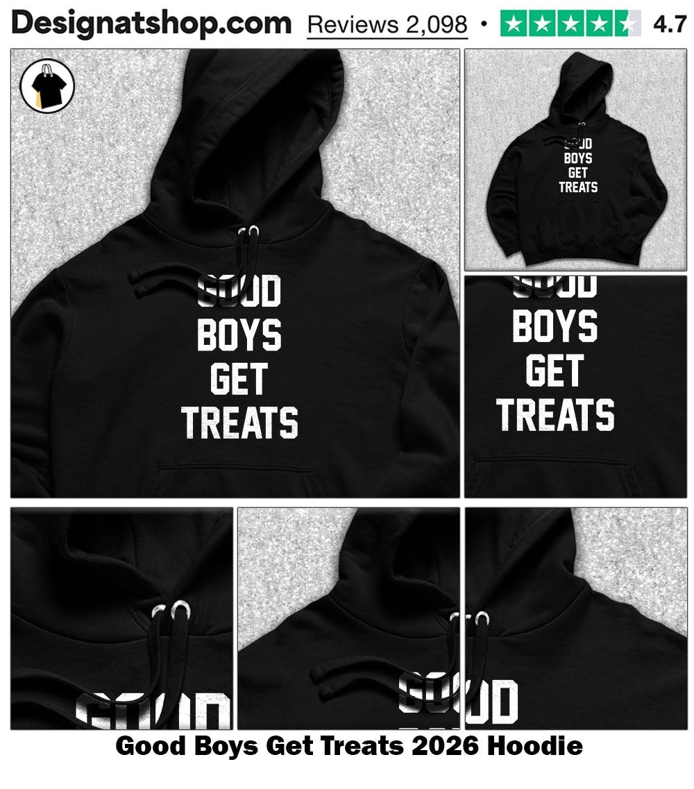 Good Boys Get Treats 2026 shirt