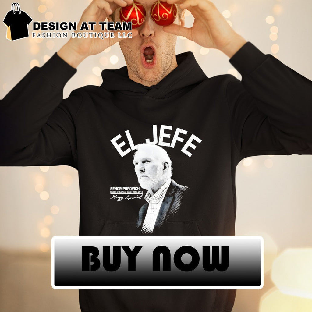 Gregg Popovich Coach El Jefe Senor Popovich Coach of the Year 2014 signature shirt