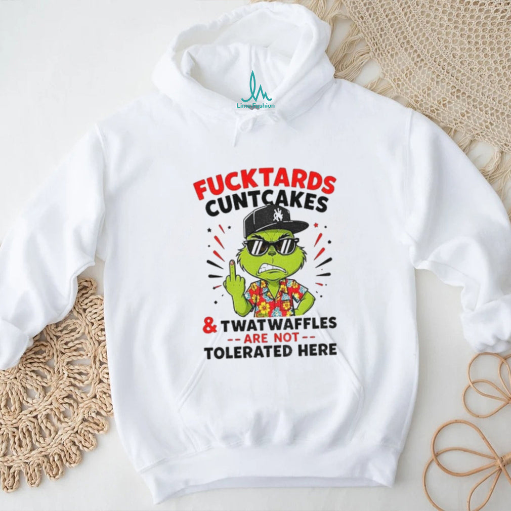 Grinch Middle finger Fucktards Cuntcakes and Twatwaffles are not tolerated