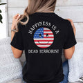 Happiness Is A Dead Terrorist American Flag Smiley T Shirt