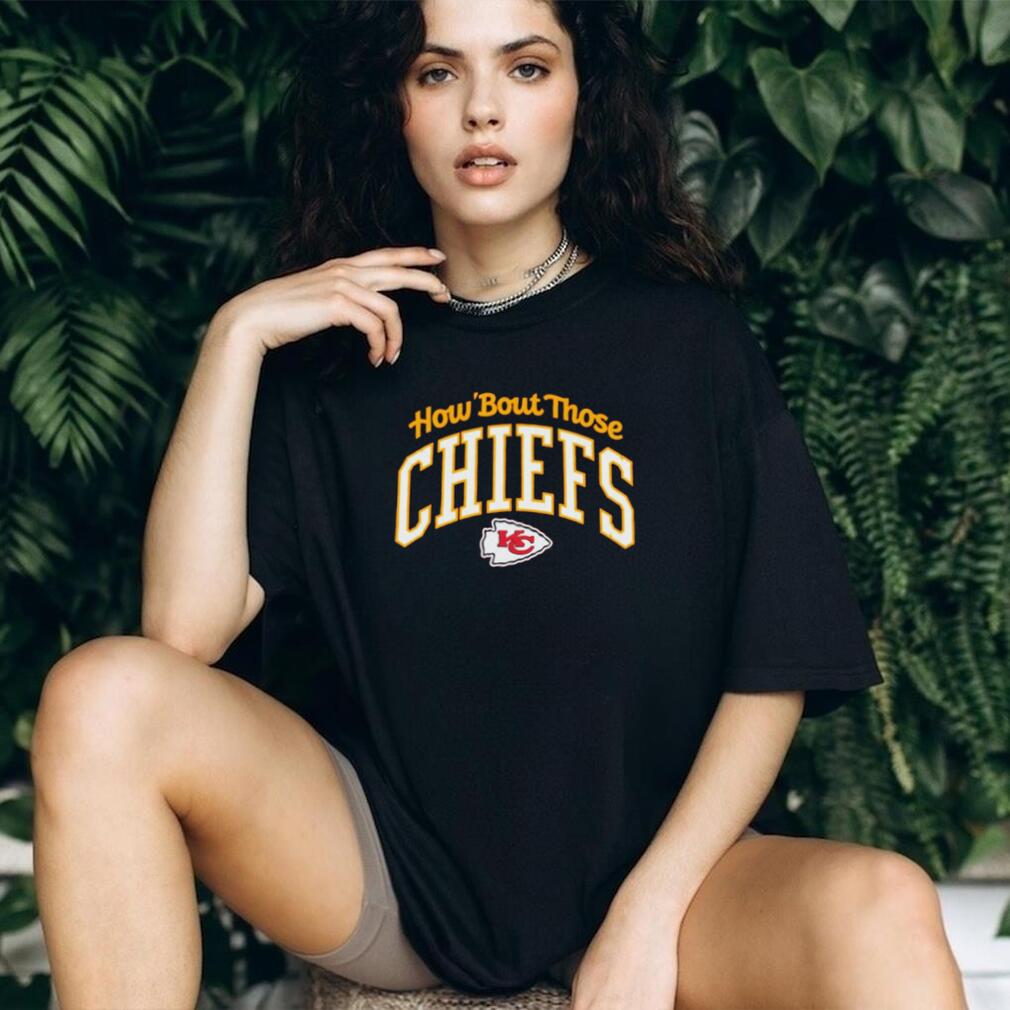 How Bout Those Chiefs 2026 shirt