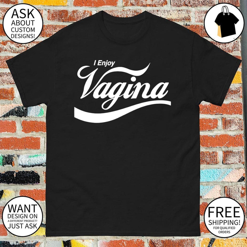 I enjoy Vagina funny Cocacola parody shirt