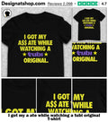 I got my a ate while watching a tubi original shirt