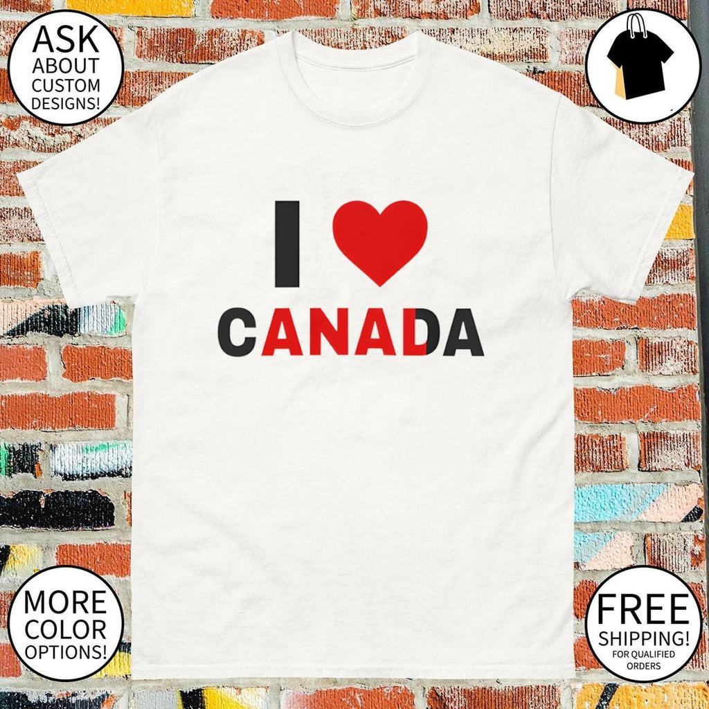 I love Canada red text Anal shirt