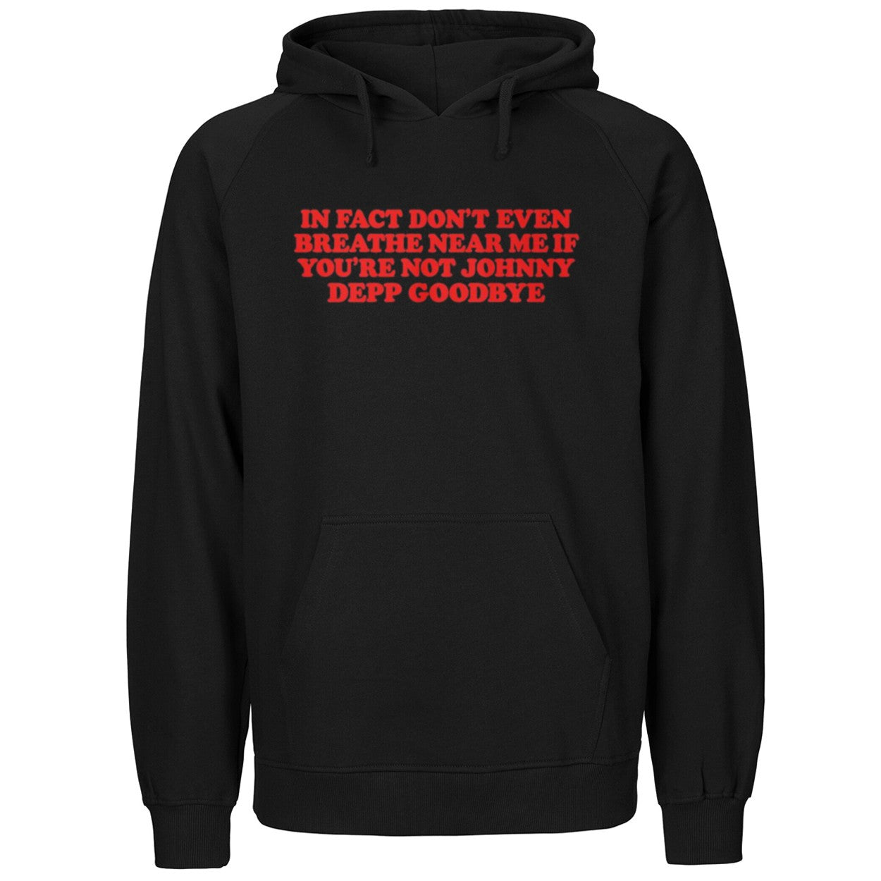 In Fact Don’t Even Breathe Near Me If You’re Not Johnny Depp Goodbye Shirt