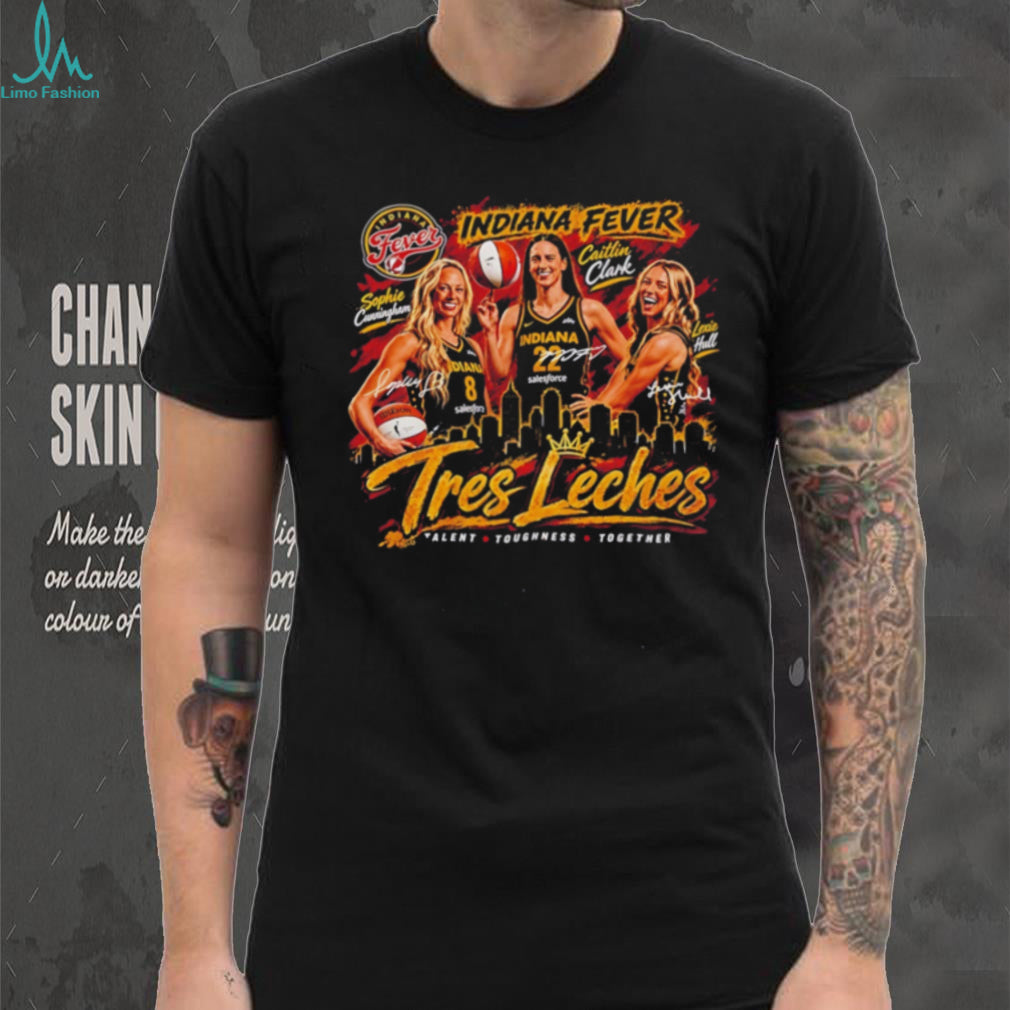 Indiana Fever Tres Leches talent toughness together vintage shirt