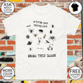 Insects spiders scorpions snail if you’re cold they’re cold bring them inside shirt