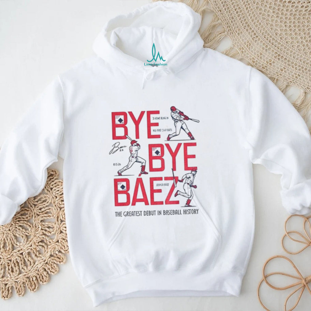 Joshua Báez Bye Bye Báez the greatest debut in baseball history signature shirt