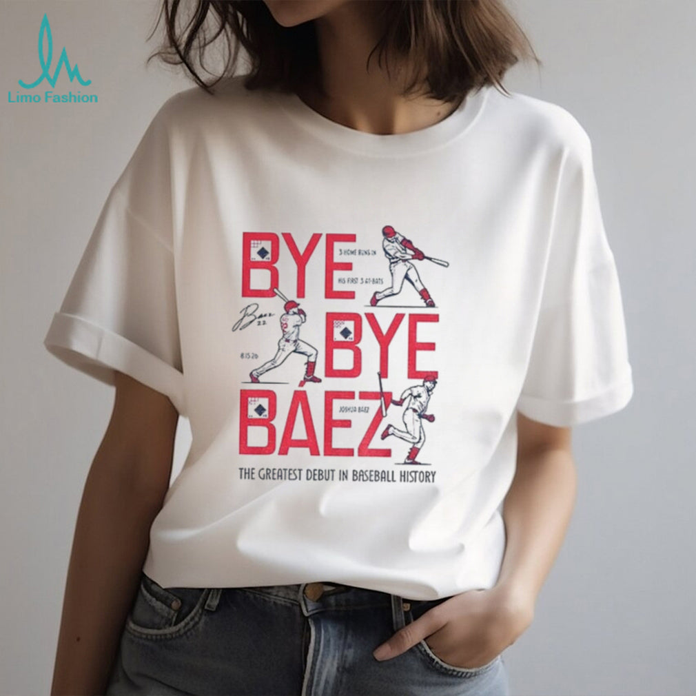 Joshua Báez Bye Bye Báez the greatest debut in baseball history signature shirt