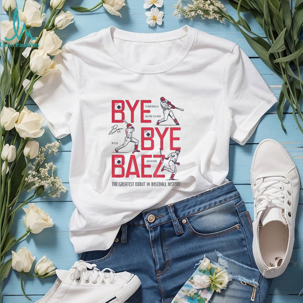 Joshua Báez Bye Bye Báez the greatest debut in baseball history signature shirt