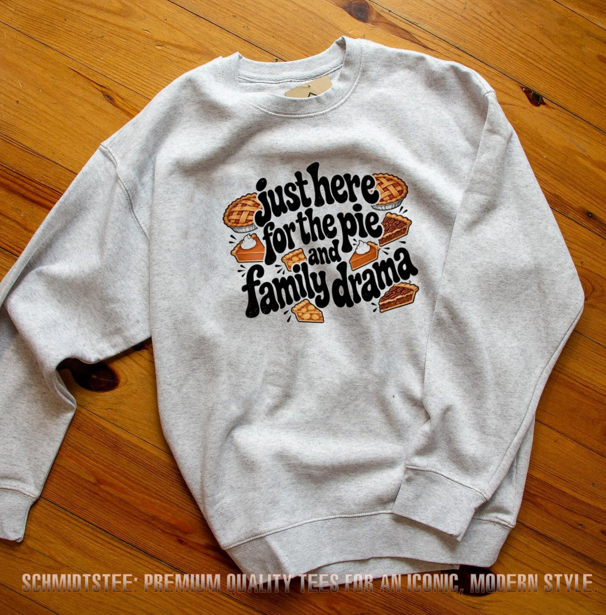 Just Here for the Pie and Family Drama Thanksgiving shirt
