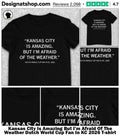 Kansas City Is Amazing But I’m Afraid Of The Weather Dutch World Cup Fan In KC 2026 shirt