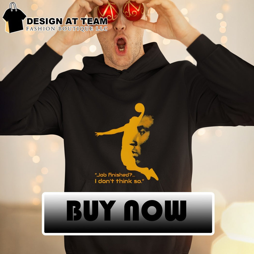 Kobe Bryant Black Mamba job finished I don’t think so quote shirt