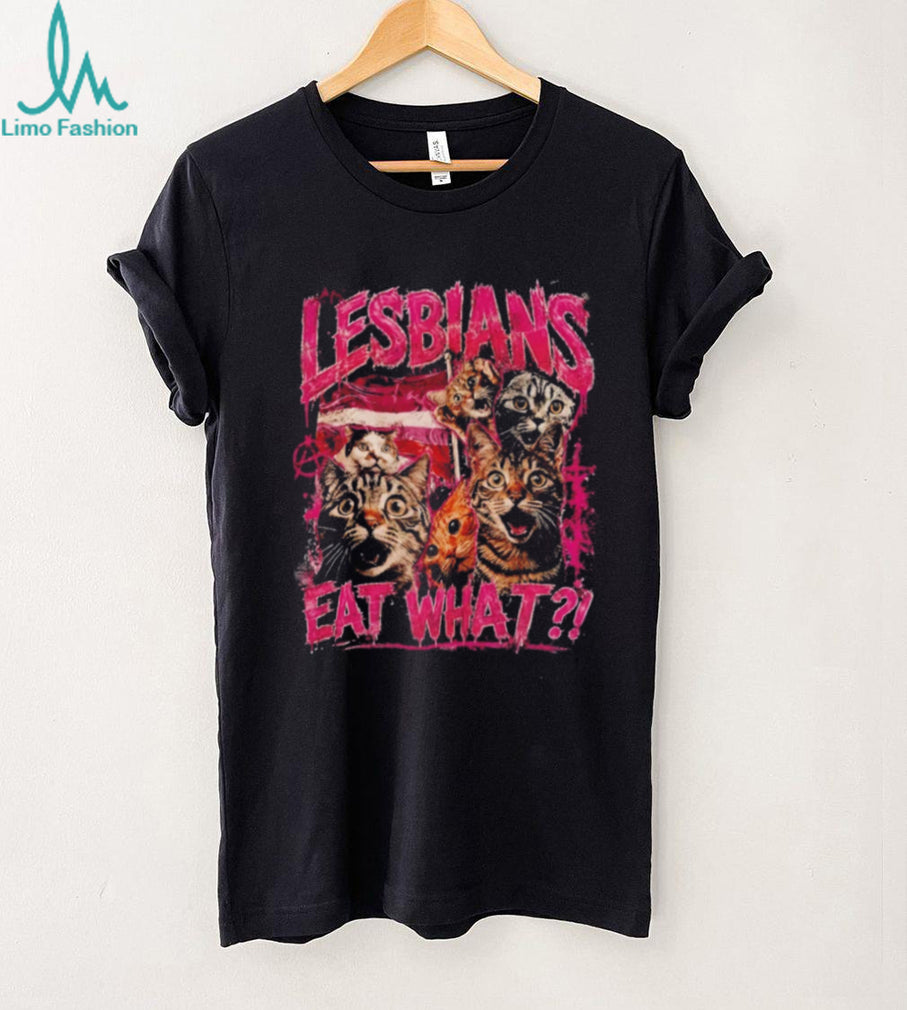 Lesbians Eat What Street Style Grunge graphic shirt