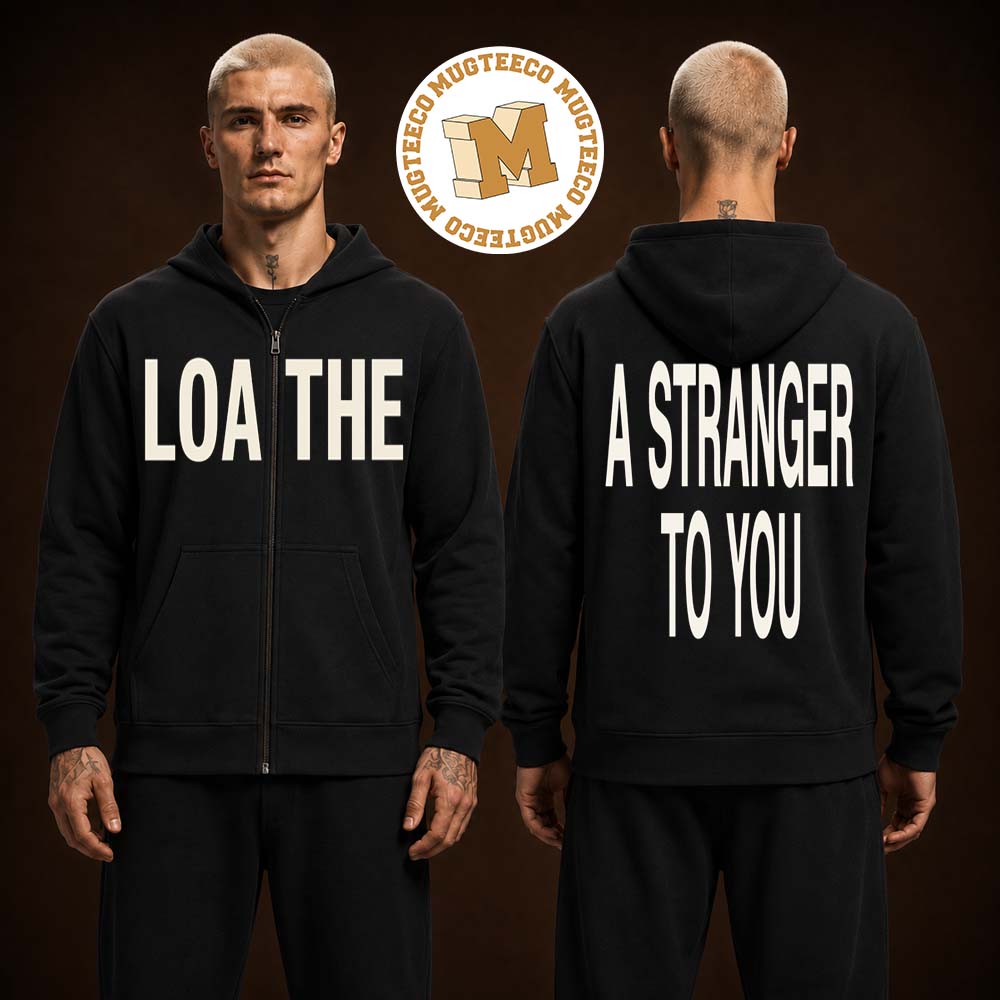 Loathe As One A Stranger To You Exclusive Zip Up Hoodie Unisex Black Shirt