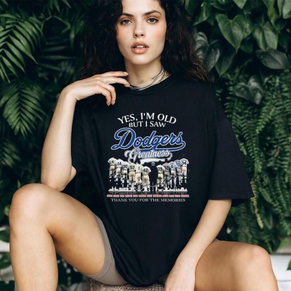 Los Angeles Dodgers Players Yes I’m Old But I Saw Dodgers Greatness Thank You signature MLB shirt