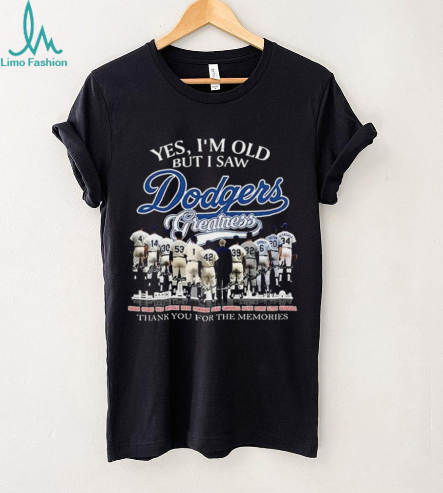 Los Angeles Dodgers Players Yes I’m Old But I Saw Dodgers Greatness Thank You signature MLB shirt
