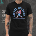 Luis Arraez Baseball Hitters Arraez And Shine Shirt