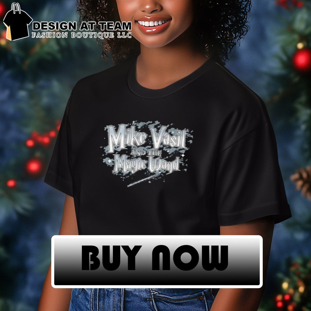 Mike Vasil And The Magic Wand shirt