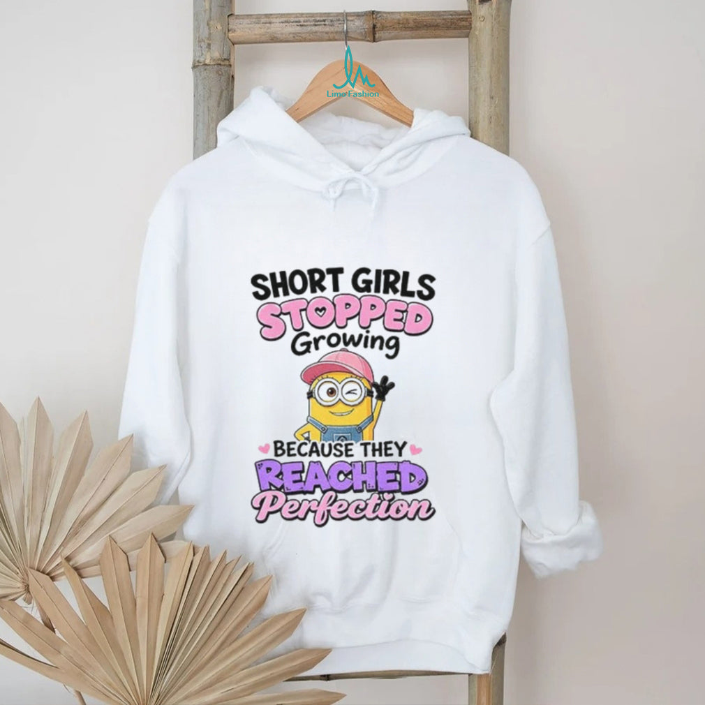 Minion short girl stopped growing because they reached perfection shirt