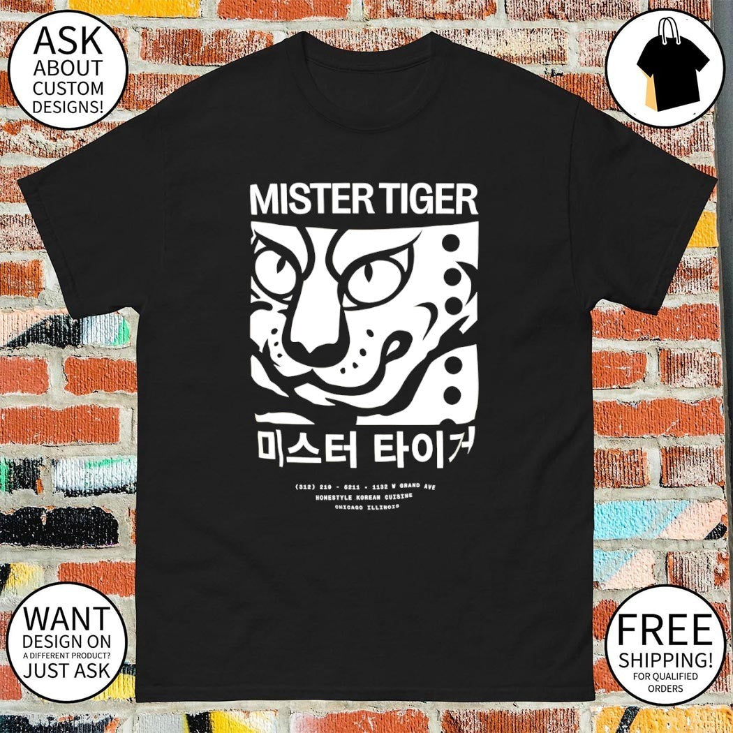 Mister Tiger homestyle Korean Cuisine shirt