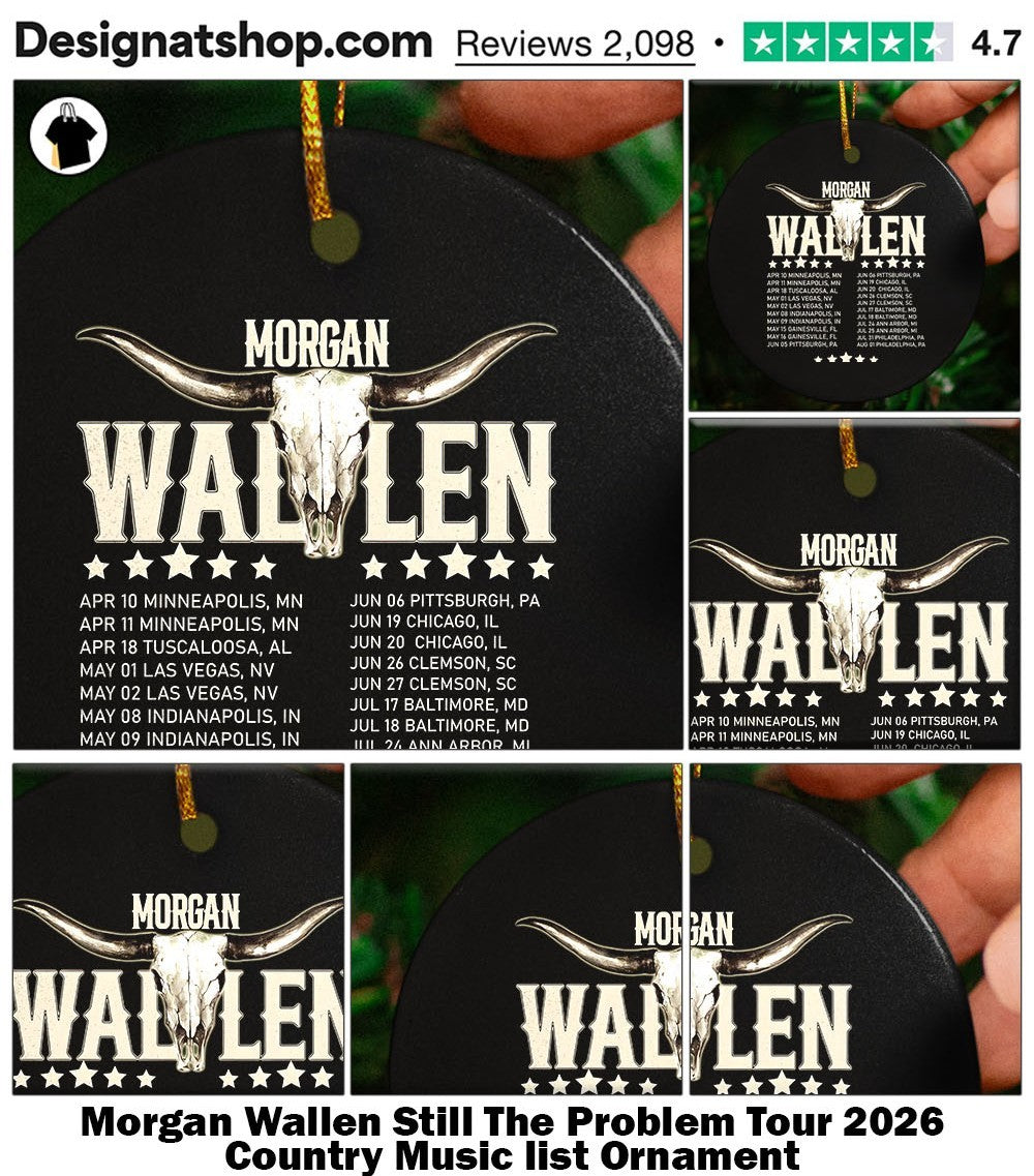 Morgan Wallen Still The Problem Tour 2026 Country Music list shirt