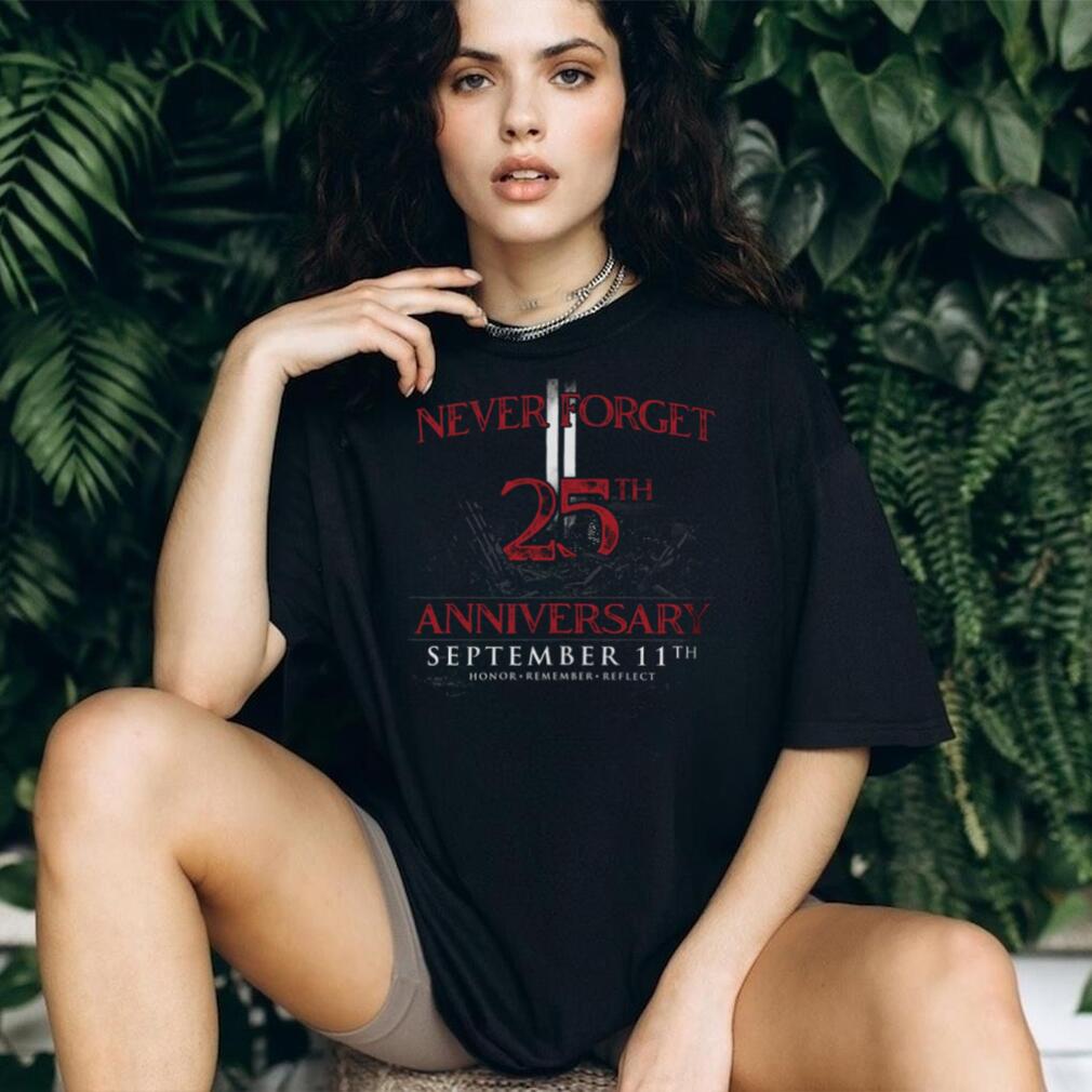 Never Forget September 11th 25th Anniversary Patriotic Shirt