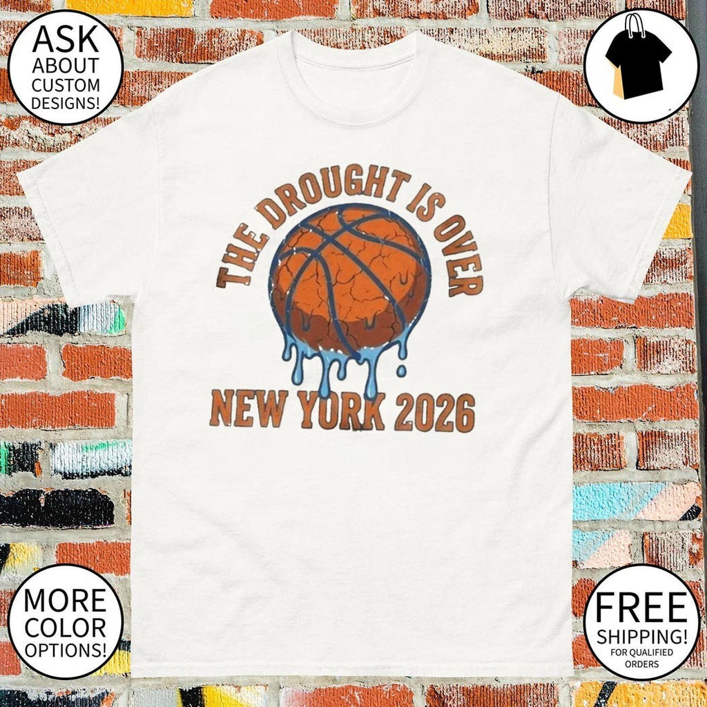 New York Basketball apparel the drought is over 2026 shirt
